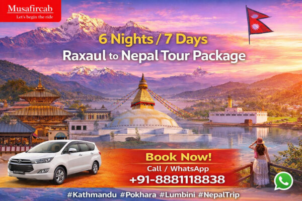 6 Nights 7 Days Raxaul to Nepal Tour Package (2)