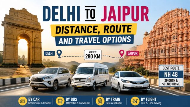 Delhi to Jaipur- Distance, Route and Travel Options