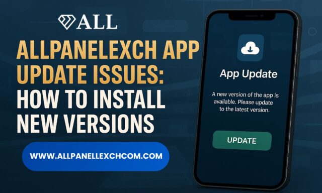 AllPanelExch App Update Issues_ How to Install New Versions
