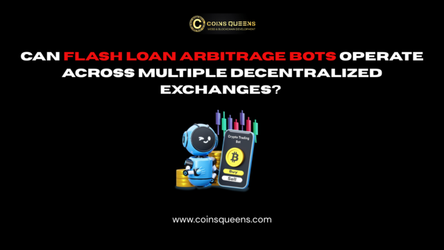 Flash Loan Arbitrage Bots development - coinsqueens