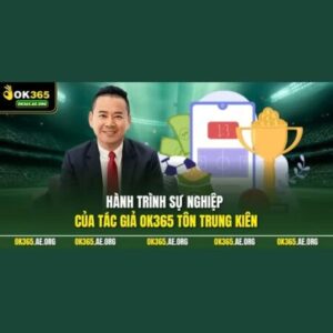 Profile photo of Tác Giả Ok365 Tôn Trung Kiên CEO 9x Tài Năng